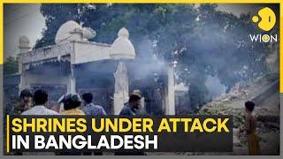 Bangladesh 45 shrines attacked and vandalised  Latest News  WION