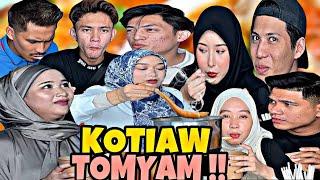 SYAFAE SUKA TOMYAM FARIDAH?? EHIN SIMPAN UNTUK MIMI 