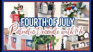FOURTH OF JULY PATRIOTIC DECORATE WITH ME 2021  SUMMER DECOR IDEAS