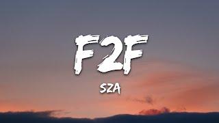 SZA - F2F Lyrics