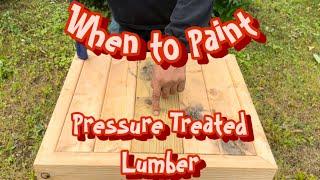 Journey to the Temple When to Paint Pressure Treated Wood