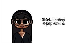 tiktok mashup july 2024