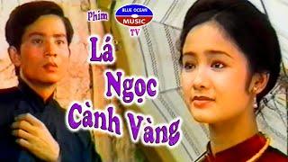 Phim  Lá Ngọc Cành Vàng