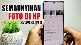 Cara Menyembunyikan Foto Di Galeri Hp Samsung