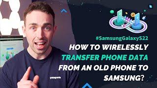 How to transfer phone data from Samsung to Samsung？ #samsunggalaxys22