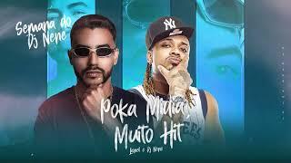 POKA MIDIA MUITO HIT - DJ NENE E LIONEL SEMANA DJ NENE