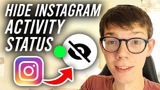 How To Hide Active Now Activity Status On Instagram - Full Guide