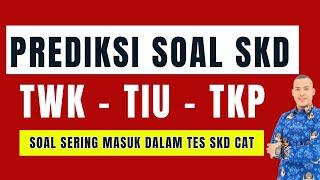 PREDIKSI SOAL TES SKD CPNS 2024