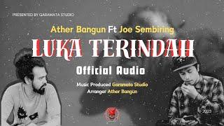 LUKA TERINDAH  Ather Bangun Ft Joe Sembiring  Official Audio