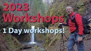 Photography Workshops in 2023  1 Day Workshops in the PNW