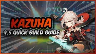 Kazuha 4.5 Quick Build Guide