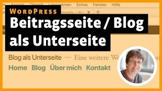 WordPress Blog  Beitragsseite als Unterseite