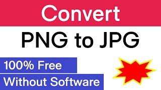 How to Convert PNG to JPG on Windows 10 or 11  How To Convert PNG to JPEG Without Any Software