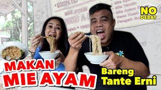 MAKAN MIE AYAM BARENG TANTE PEMERSATU BANGSA. TANTE ERNI