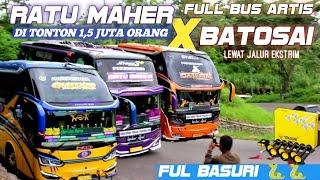 DUET AKTOR BASURISJM TRANS BATOSAI X RATU MAHER  FULL BUS ARTIS + telolet Basuri mengular