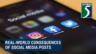 Real-world consequences of social media posts