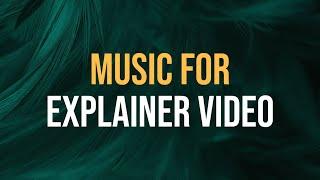 Music For Animated Explainer Video