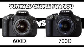 Canon 600D vs 700D - The suitable choice for you