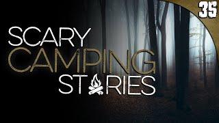 35 TRUE Camping HORROR Stories COMPILATION