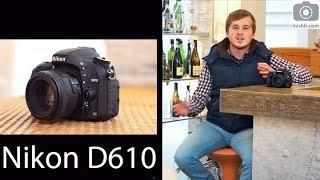 Nikon D610  Превью-обзор на Kaddr.com