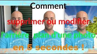 TUTO Comment supprimer ou modifier larrière plan dune photo en 5 secondes par bravo_greg