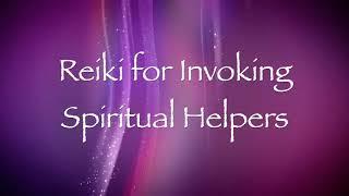 Reiki for Invoking Spiritual Helpers