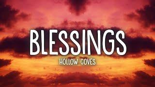 Hollow Coves - Blessings Lyrics