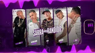 SARRA PROS BANDIDO - GELADO NO BEATANDERSON NEIFFARTHURZINHO BATEDEIRALEO DA ZO FEAT MC RAFA 22