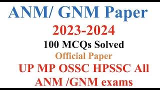 ANM Official Solved Question Paper 100 MCQs  2023 papers  ANM GNM Paper 2023 Official Solved