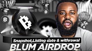 BLUM AIRDROP UPDATE Snapshot Listing date & Withdrawals