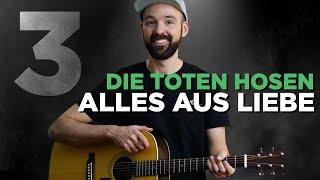 Alles aus Liebe von den Toten Hosen - kompletter Song im Lagerfeuer Stil - Teil 3