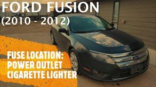 Ford Fusion - POWER OUTLET  CIGARETTE LIGHTER FUSE LOCATION 2010 - 2012