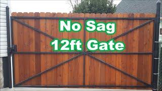 A TRUE No Sag Gate  12ft Wide Steel Frame w Cedar