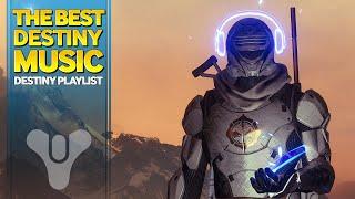 The of Best Destiny Music - Destiny OST Playlist