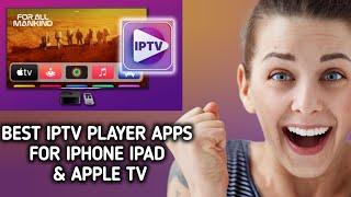 Best IPTV player apps for Iphone Ipad & Apple TV