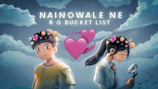 Rg Bucket List - Nainowale Ne   Rg Bucket List Status  Nainowale Ne Song Edit @RGBucketList