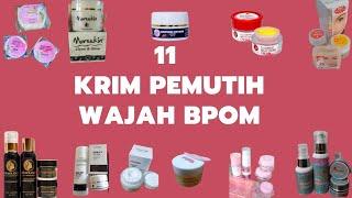 11 Daftar Krim Pemutih Wajah Yang BPOM