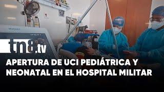 Hospital Militar inaugura UCI Pediátrica de tercer nivel especializada