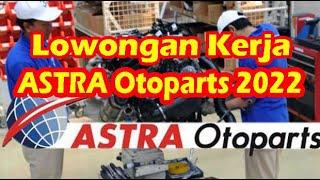 Lowongan Kerja Astra Otoparts 2022