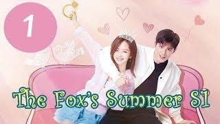 【ENG SUB】《 Fox’s Summer 》S1EP1——Starring Seven Tan， Jiang Chao，Zhang Daniel Wang Yan Zhi