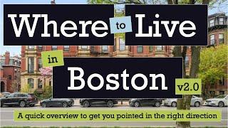 Where to live in Boston 2024 v2.0