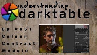 darktable ep 051 - The Colour Contrast module