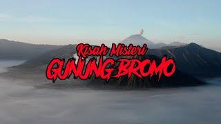 7 KISAH MISTERI DI BALIK KEINDAHAN GUNUNG BROMO