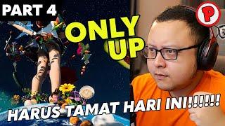 HARUS PUCUK HARI INI - Only Up Indonesia Part 4