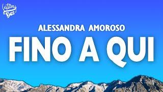 Alessandra Amoroso - Fino a qui TestoLyrics  Sanremo 2024