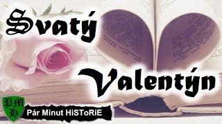 Svatý Valentýn a Den svatého Valentýna - odhalení původu dne zamilovaných  Pár Minut HiSToRiE