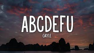 Gayle - ABCDEFU  Lyrics 