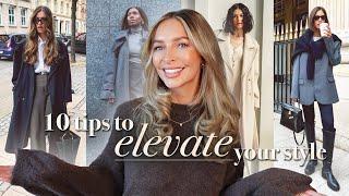 TOP 10 TIPS TO ELEVATE YOUR DAILY STYLE  HOW TO MAKE YOUR OUTFITS BETTER