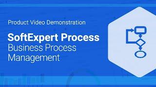 Business Process Modeling and Analysis  SoftExpert Process