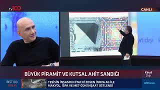 Büyük Piramit ve Kutsal Ahit Sandığının gizemli sırlarını Hakan Yedican anlattı...